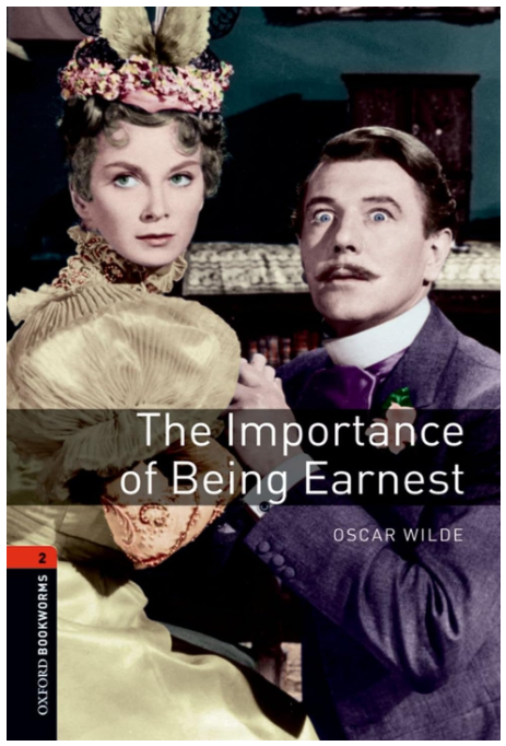THE IMPORTANCE OF BEING EARNEST